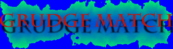 grudge.gif (17227 bytes)